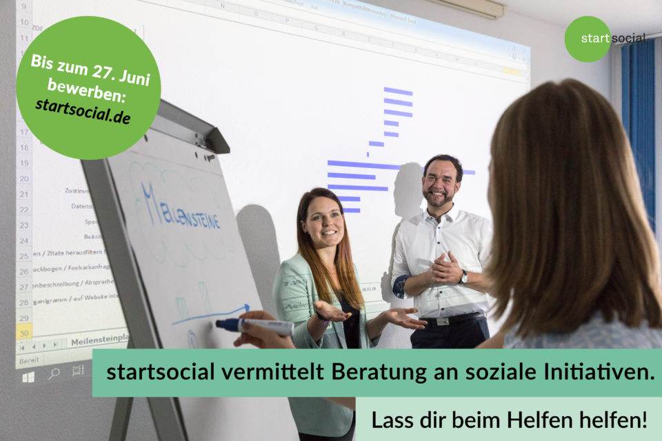 starsocial vermittelt Beratung an soziale Initiativen. Lass dir beim Helfen helfen! Es geht um 100 Stipendien. Bewerbung bis zum 27. Juni 2021 unter startsocial.de.